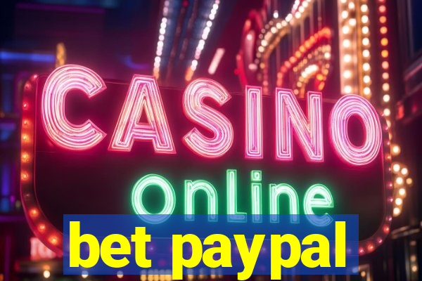 bet paypal